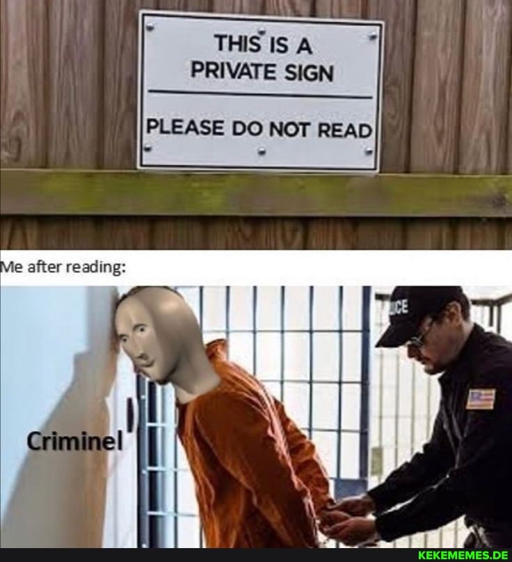 THIS IS A PRIVATE SIGN
PLEASE DO NOT READ