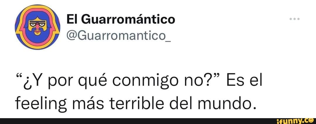 El Guarromántico