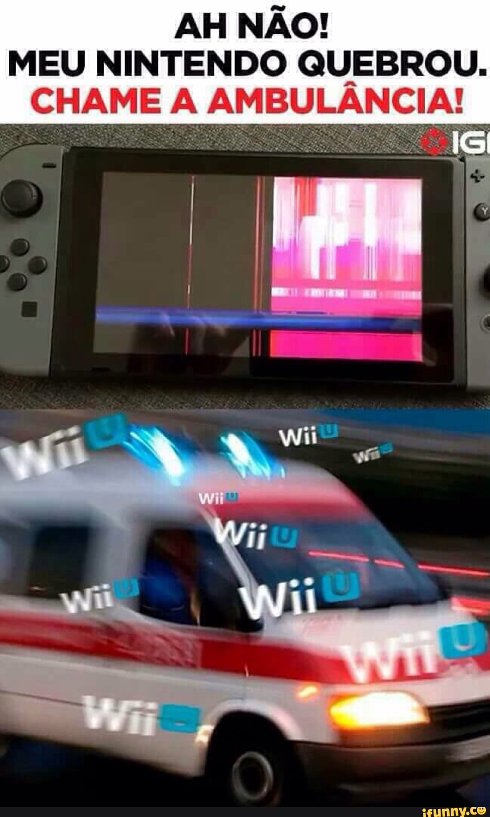 AH NÃO!
MEU NINTENDO QUEBROU.
CHAME titi