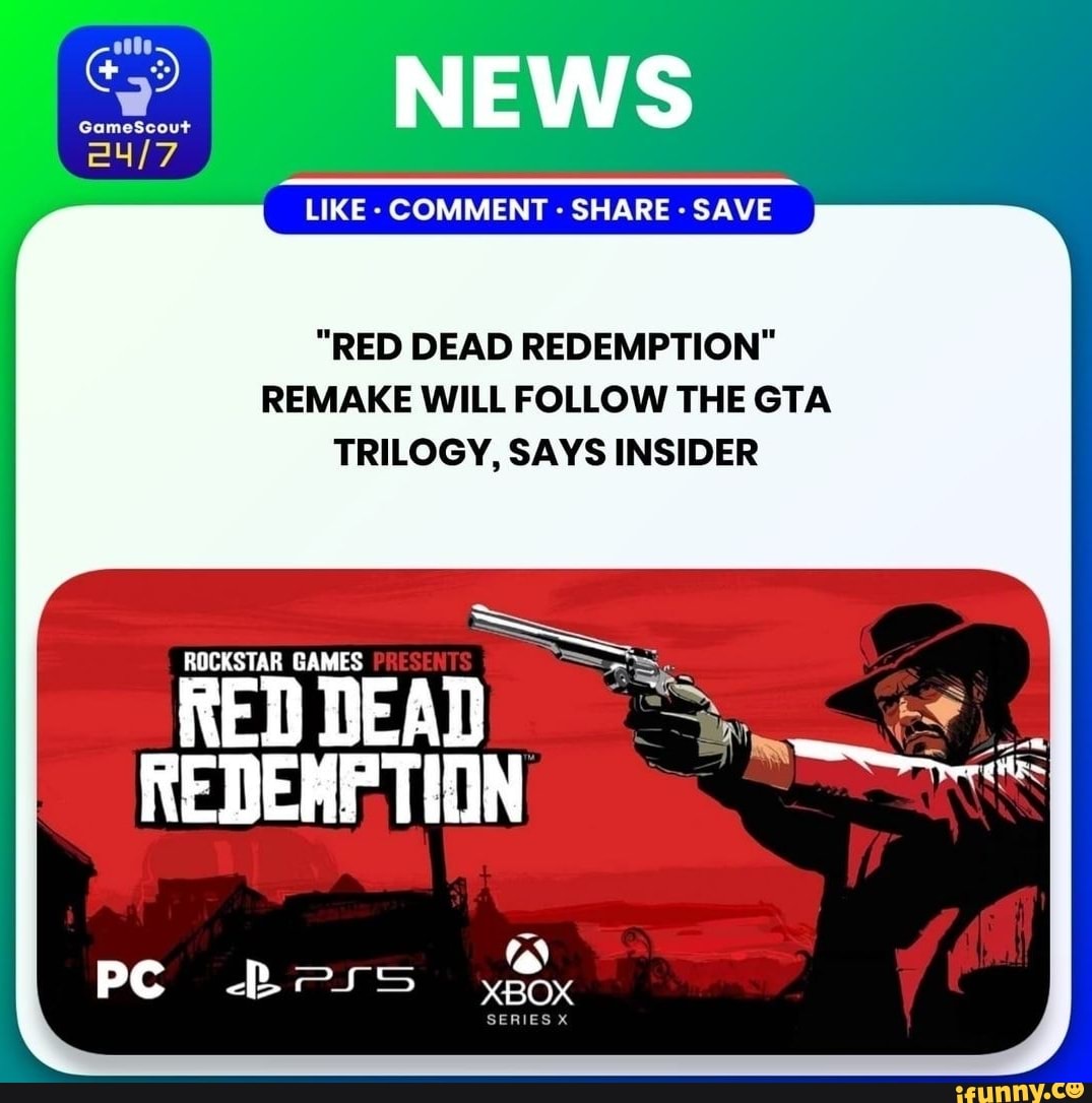 Rockstar Games: 'Red Dead Redemption' Remake Will Follow The GTA Trilogy