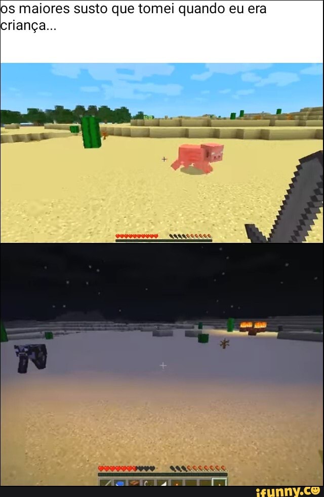 OS maiores susto que tomei quando eu era criança