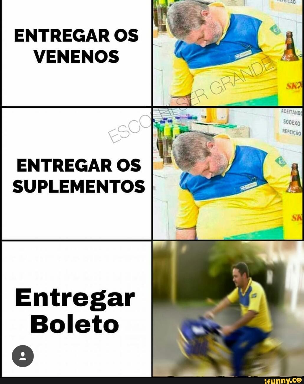 ENTREGAR OS
I
VENENOS
ENTREGAR OS
SUPLEMENTOS
Entregar
Boleto
