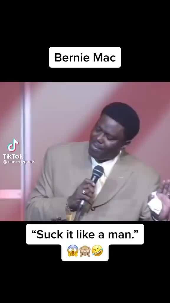 Bernie Mac Tiktok Suck It Like A Man