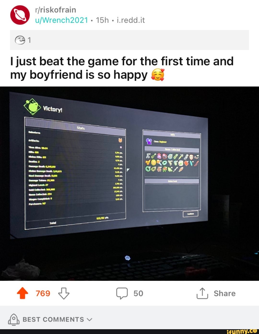 i.redd.it
riskofrain
1
just beat the game for the first time and
my boyfriend is so happy
Share
769
BEST COMMENTS v
