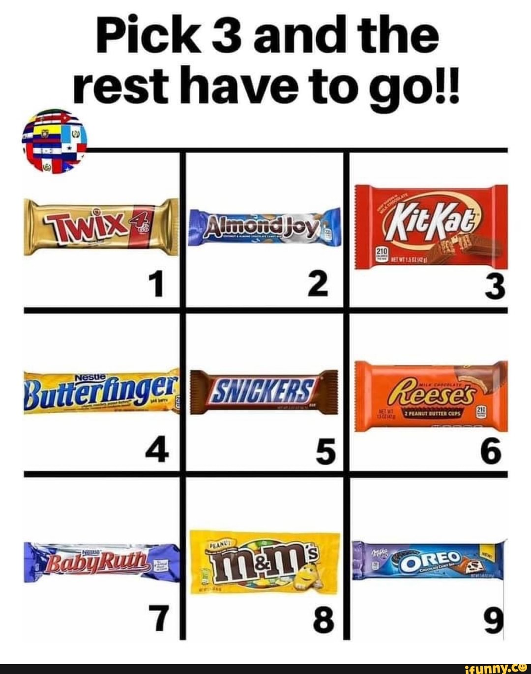 Pick 3 and the
rest have to go!!