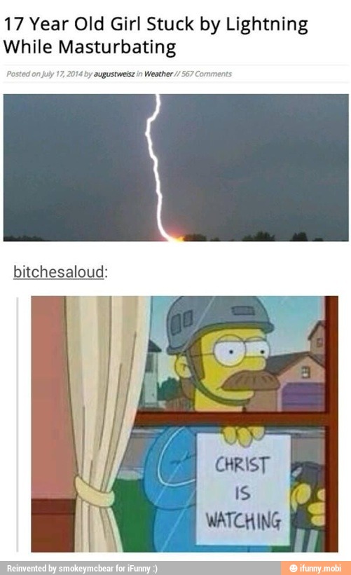 17 Year Old Girl Stuck by Lightning
While Masturbating
y
augustweisz
in Weather
bitchesaloud: