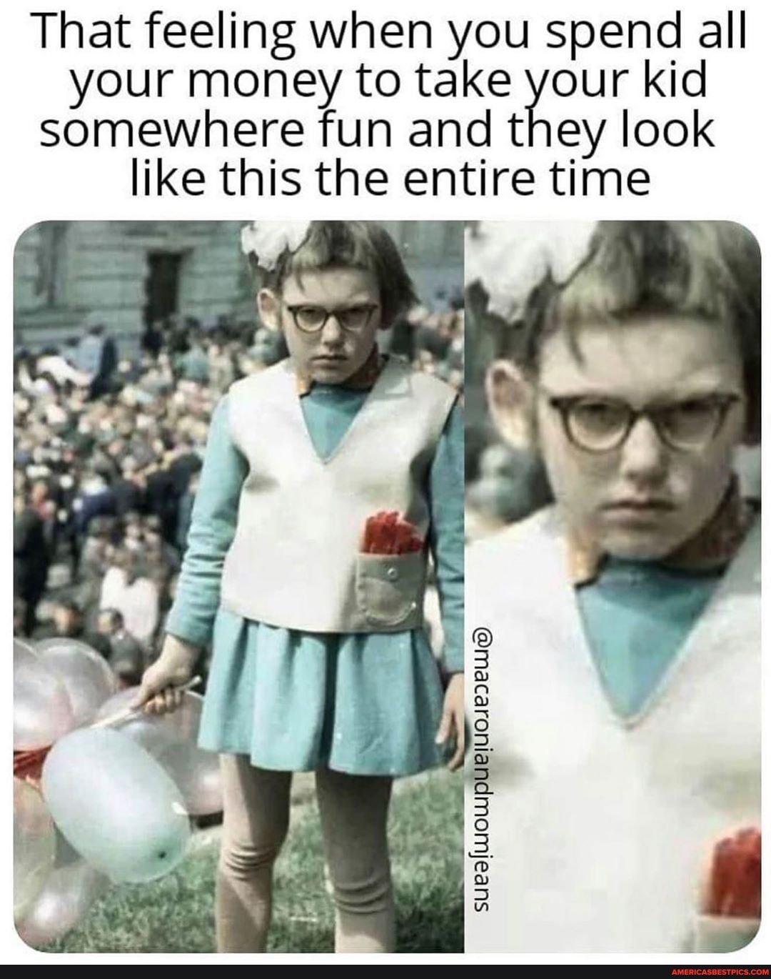 That feeling when you spend all your money to take your kid somewhere fun and they look like this the entire time