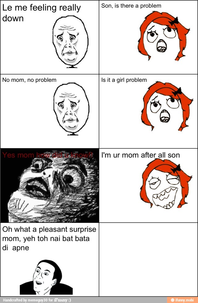 Le me feeling really Son, is there a problem
Oh what a
pleasant s
surprise
mom, yeh toh nai bat bata
