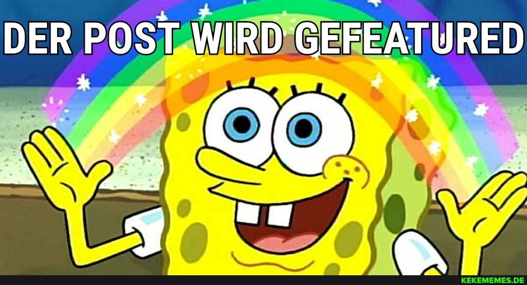 DER POST WIRD GEFEATURED
* .