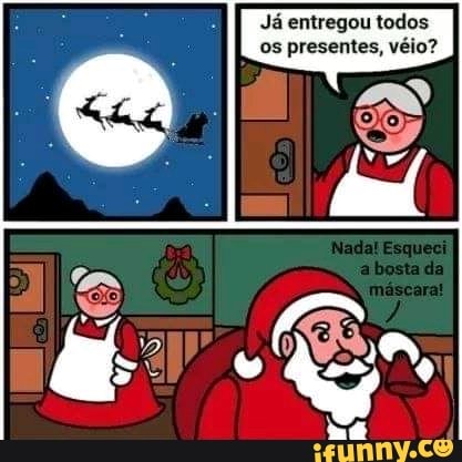 III Já entregou todos os presentes, véio?