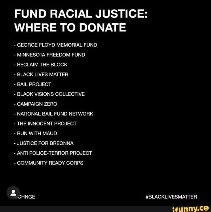 FUND RACIAL JUSTICE WHERE TO DONATE FLOYD MEMORIAL FUND