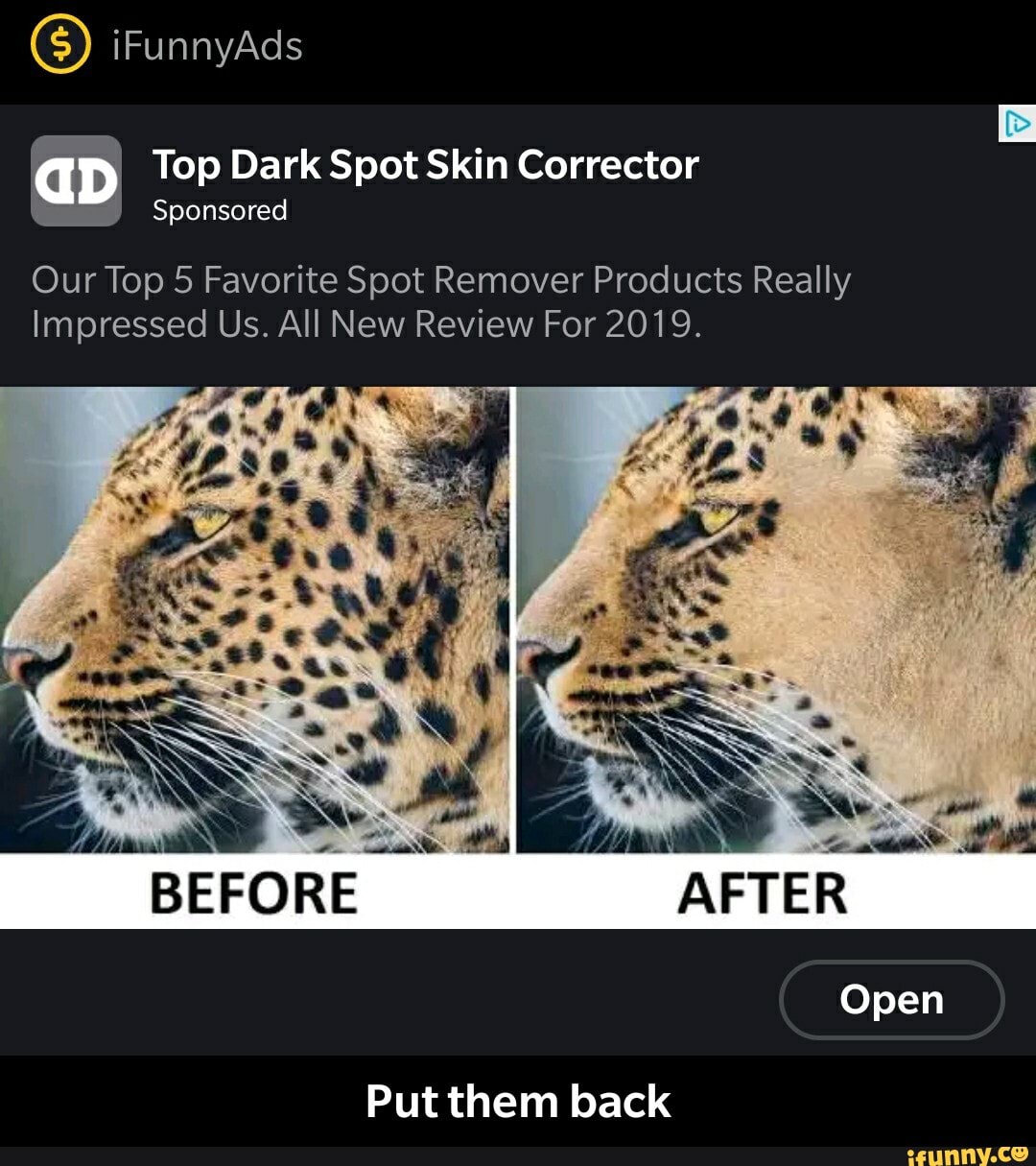 Top Dark Spot Skin Corrector
Our Top 5 Favorite Spot Remover Products Really
Impressed Us. All New Review For 2019.
Put them back - Put them back