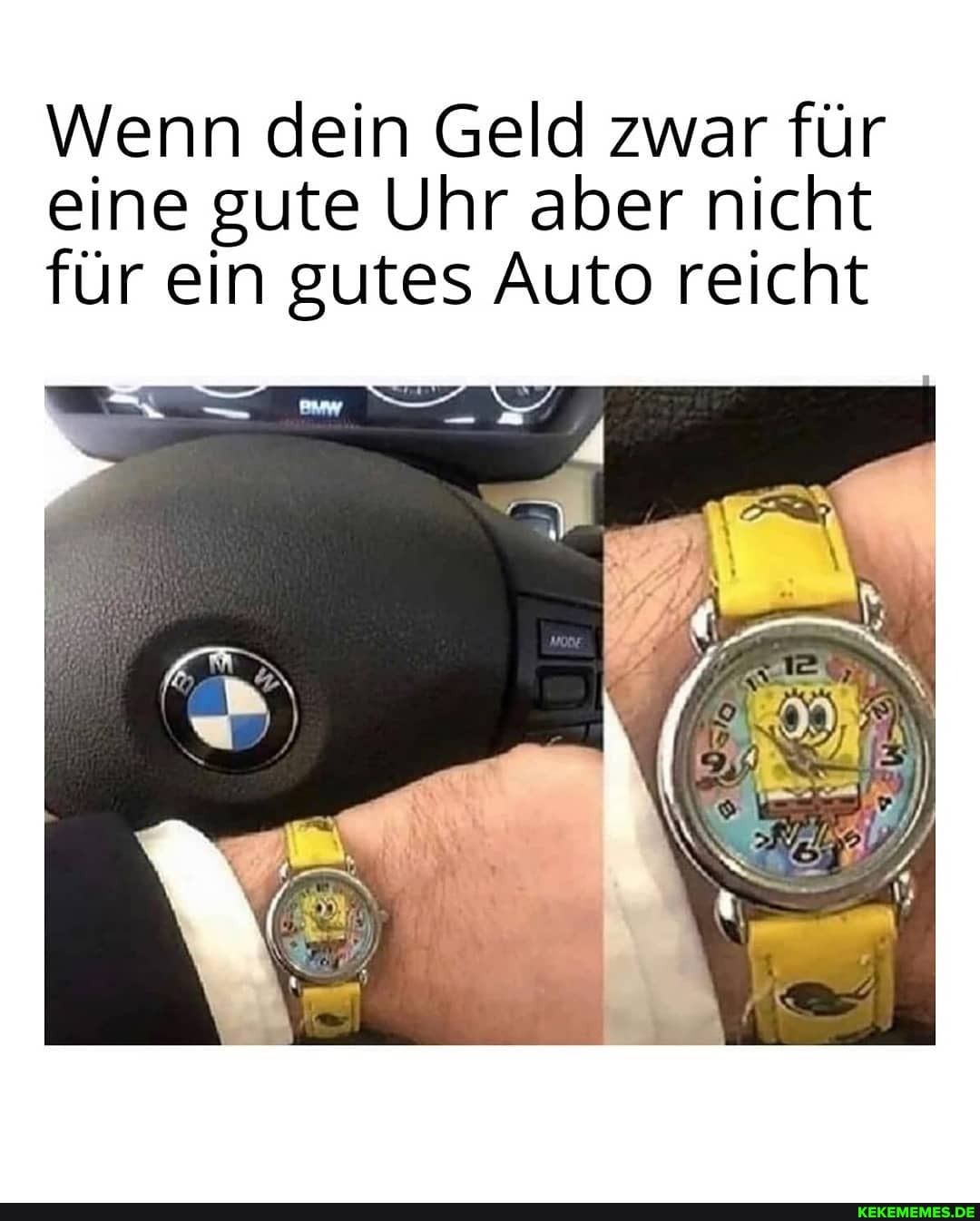 Wenn dein Geld zwar für eine gute Uhr aber nicht für ein gutes Auto reicht
