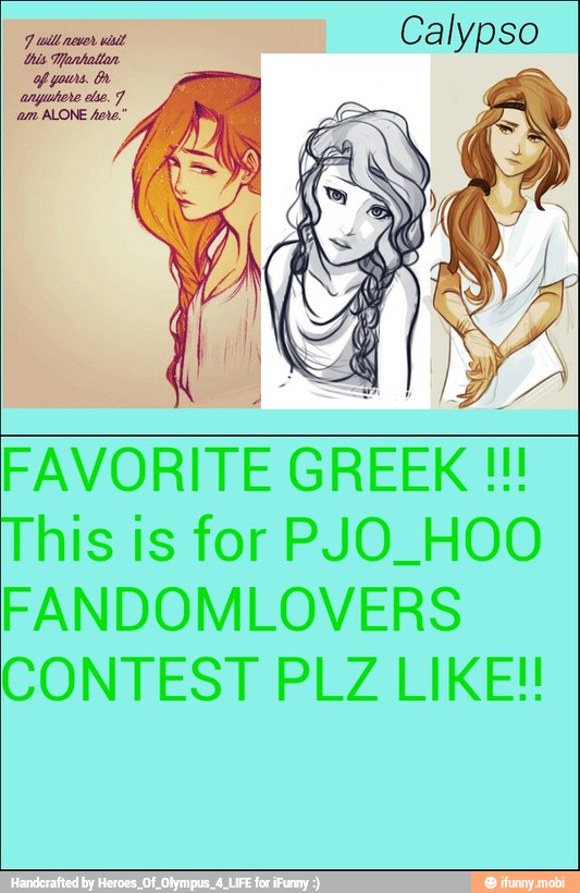 FAVORITE GREEK This is for PJO_HOO
FANDOMLOVERS
CONTEST PLZ LIKE!