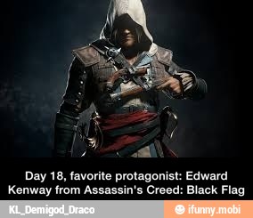 Day 18, favorite protagonist: Edward
Kenway from Assassin's Creed: Black Flag - Day 18, favorite protagonist: Edward Kenway from Assassin's Creed: Black Flag