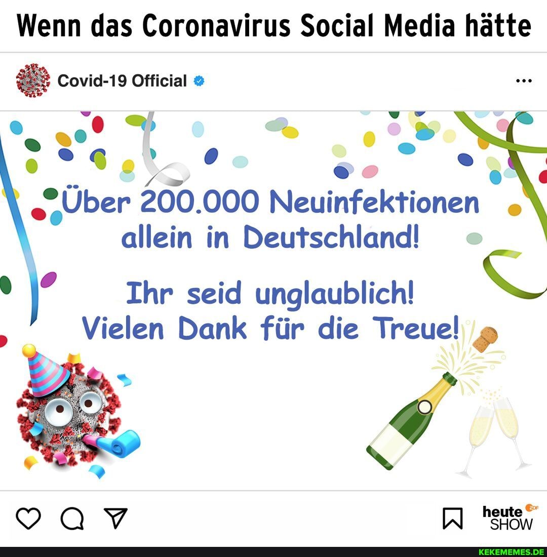 Wenn das Coronavirus Social Media hätte Covid-19 Official 000 allein in Deutsch