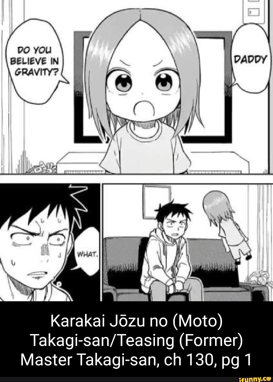 WHEN YOU'RE READING KARAKAI JOUZU NO (MOTO) TAKAGI-SAN AND REACH CHAPTER  130 - iFunny Brazil