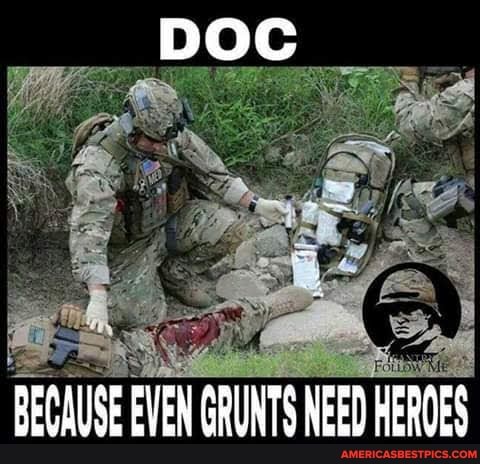 DOC
BEGAUSE EVEN GRUNTS NEED HEROES