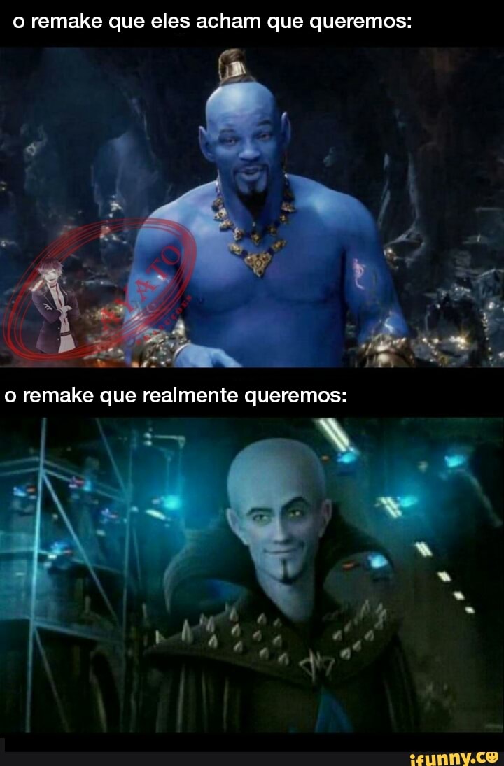 o remake que eles acham que queremos:
