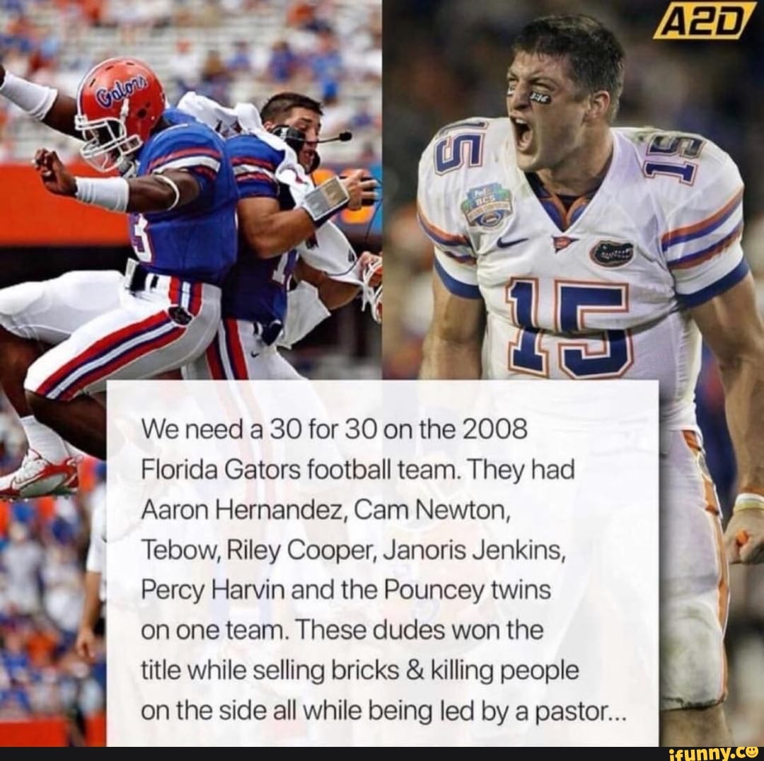 We need a 30 for 30 on the 2008 Florida Gators football team. They had Aaron