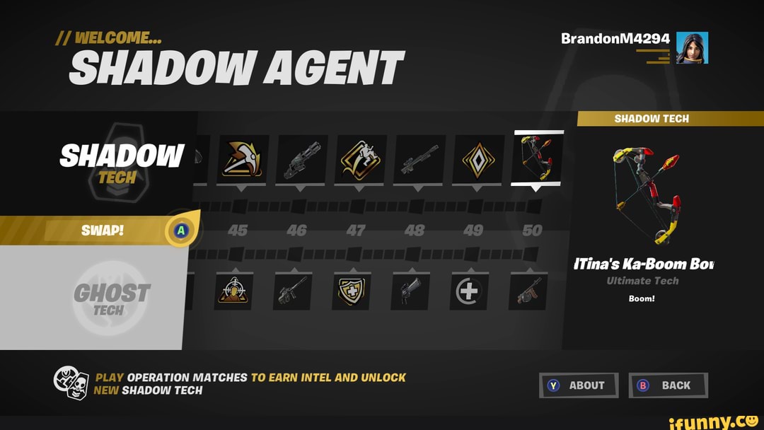 WELCOME...
SHADOW AGENT
Suapow TEcH SHADOW Tina's Ka-Boom Bou
PLAY OPERATION MATCHES TO EARN INTEL AND UNLOCK NEW SHADOW TECH ABOUT B) BACK