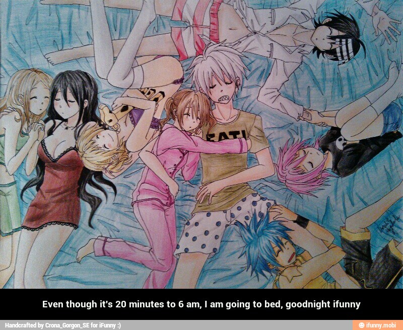 Even though it's 20 minutes to 6 am, I am going to bed, goodnight ifunny - Even though it's 20 minutes to 6 am, I am going to bed, goodnight ifunny