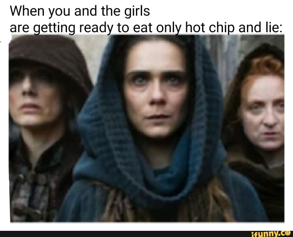 When you and the girls getting