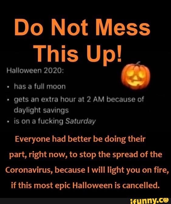 Do Not Mess This Up! Halloween 2020 gets an extra hour at 2 AM because