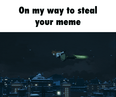 On My Way Fo Steal Your Meme Ifunny