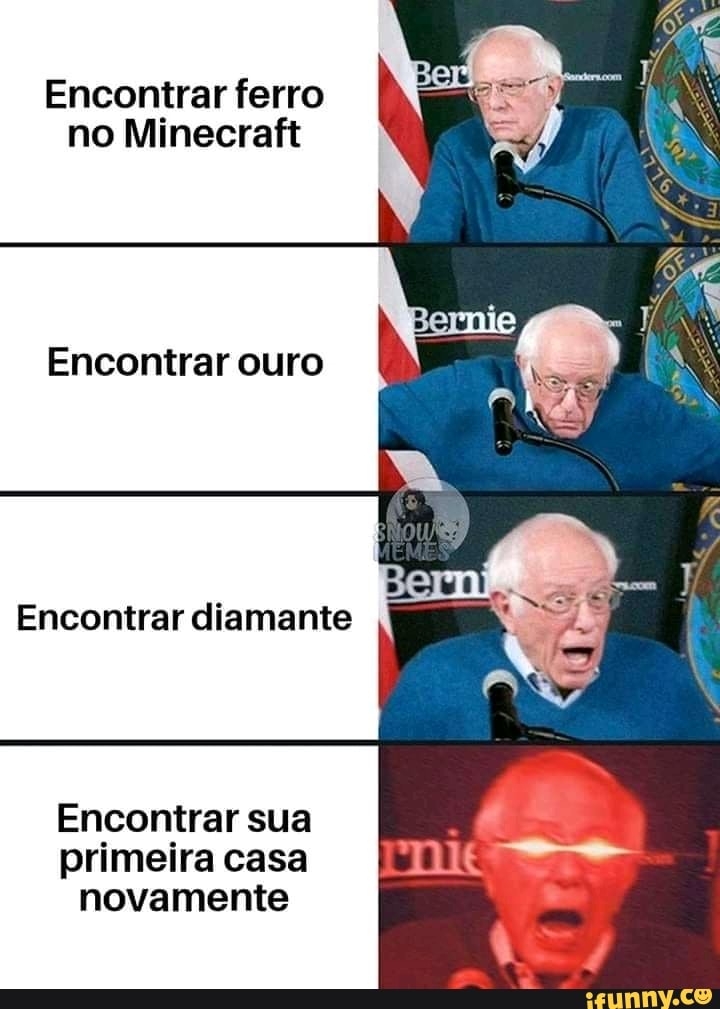 Encontrar ferro
no Minecraft
Encontrar ouro
Encontrar diamante
Encontrar sua
primeira casa
novamente