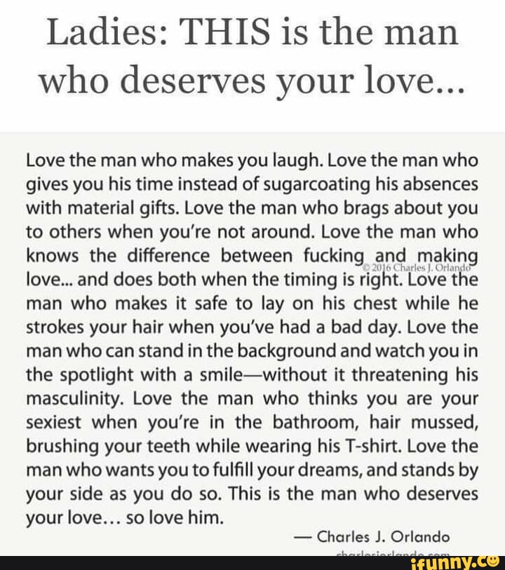 Ladies: THIS is the man who deserves your love... Love the man who