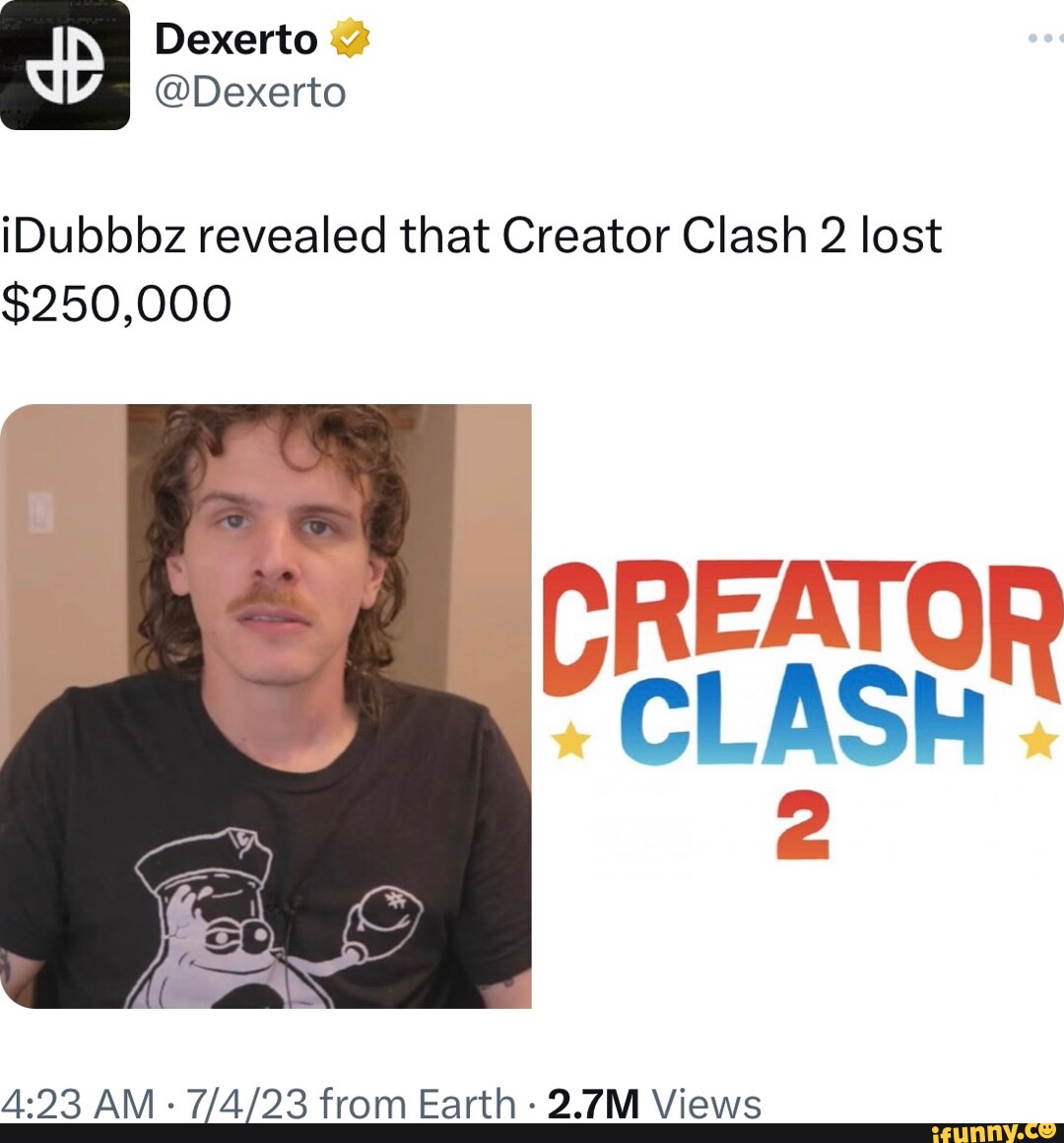 Dexerto @Dexerto IDubbbz Revealed That Creator Clash 2 Lost $250,000 ...