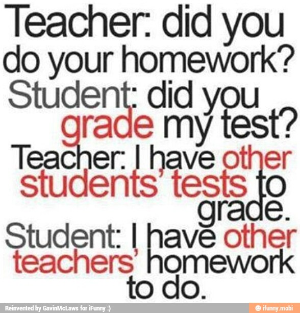 Teacher: did you
do your homework?
Student: did Rte SS
Student:
a EA