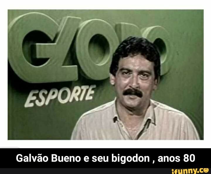 Galvão Bueno e seu bigodon, anos 80 - Galvão Bueno e seu bigodon , anos 80