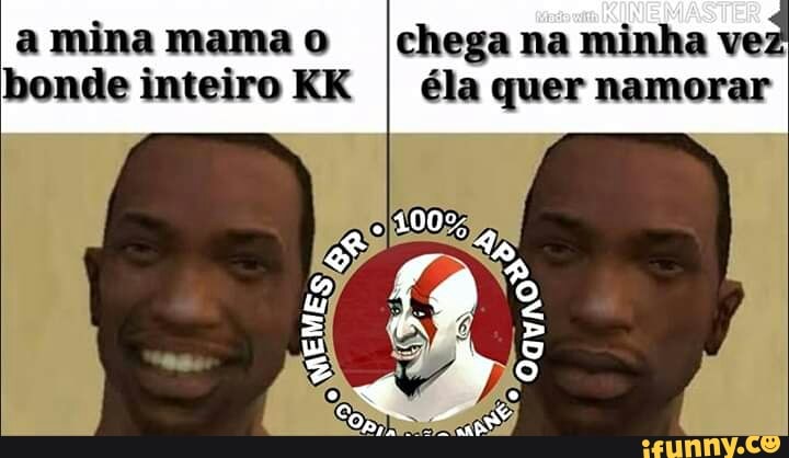 bonde inteiro KK
chega
éla quer namorar