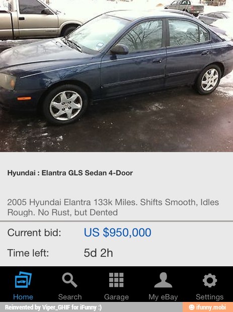 Hyundai Elantra GLS Sedan 4-Door
2005 Hyundai Elantra 133k Miles. Shifts Smooth, Idles
Rough. No Rust, but Dented
Current bid: US $950,000