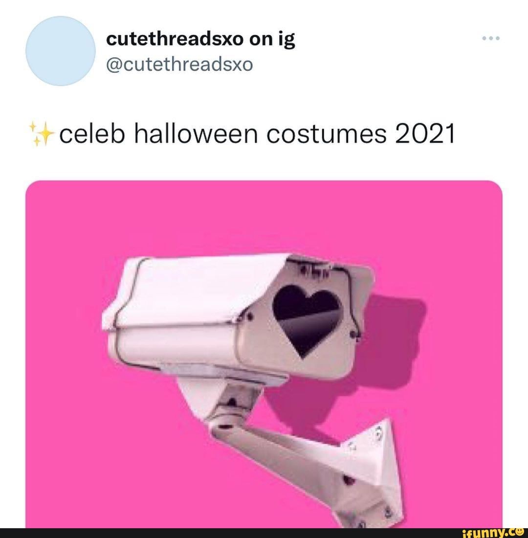 Cutethreadsxo on ig cutethreadsxo celeb halloween costumes 2021 iFunny