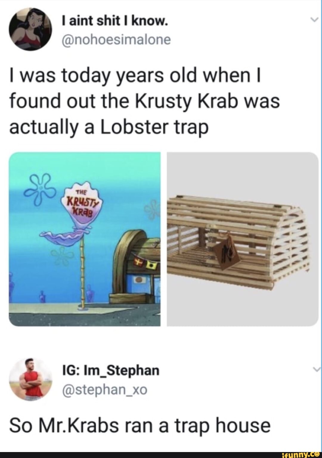 I was today years old when I found out the Krusty Krab was actually a