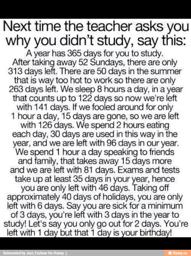 Next Time The Teacher Asks You Why You Didn t Study Say This A Year next-time-the-teacher-asks-you-why-you-didn-t-study-say-this-a-year