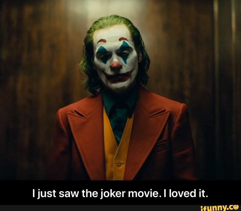 Ljust saw the joker movie.I loved it. - I just saw the joker movie. I ...