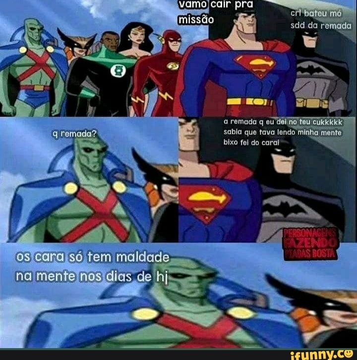 pra
missão
a remada q eu 'deil no sabia que tava lendo minha mente ligo fei do caral
no