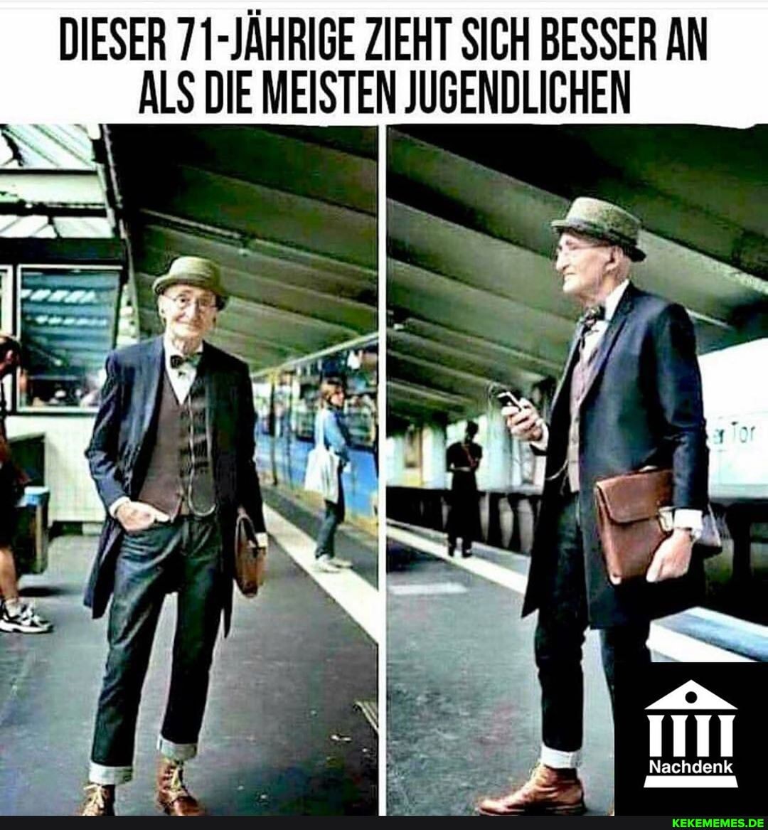DIESER 71-JÄHRIGE ZIEHT SICH BESSER AN ALS DIE MEISTEN JUGENDLICHEN