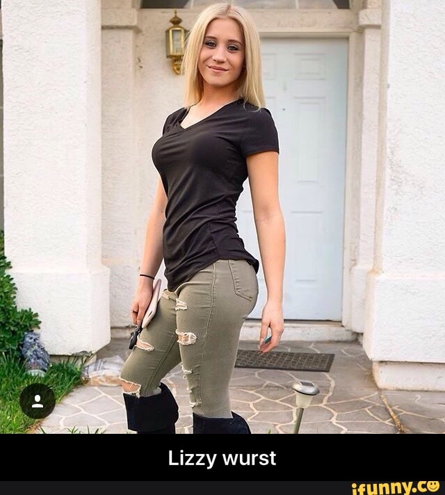 Old wurst lizzy how is Lizzy Wurst