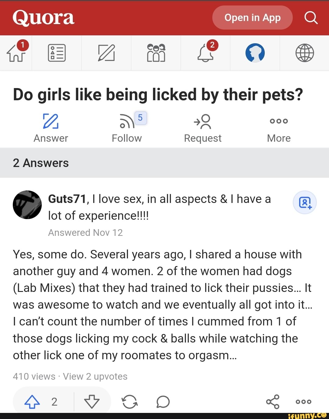 Quora Open in App Q Do girls like being licked by their pets? 000 Answer  Follow