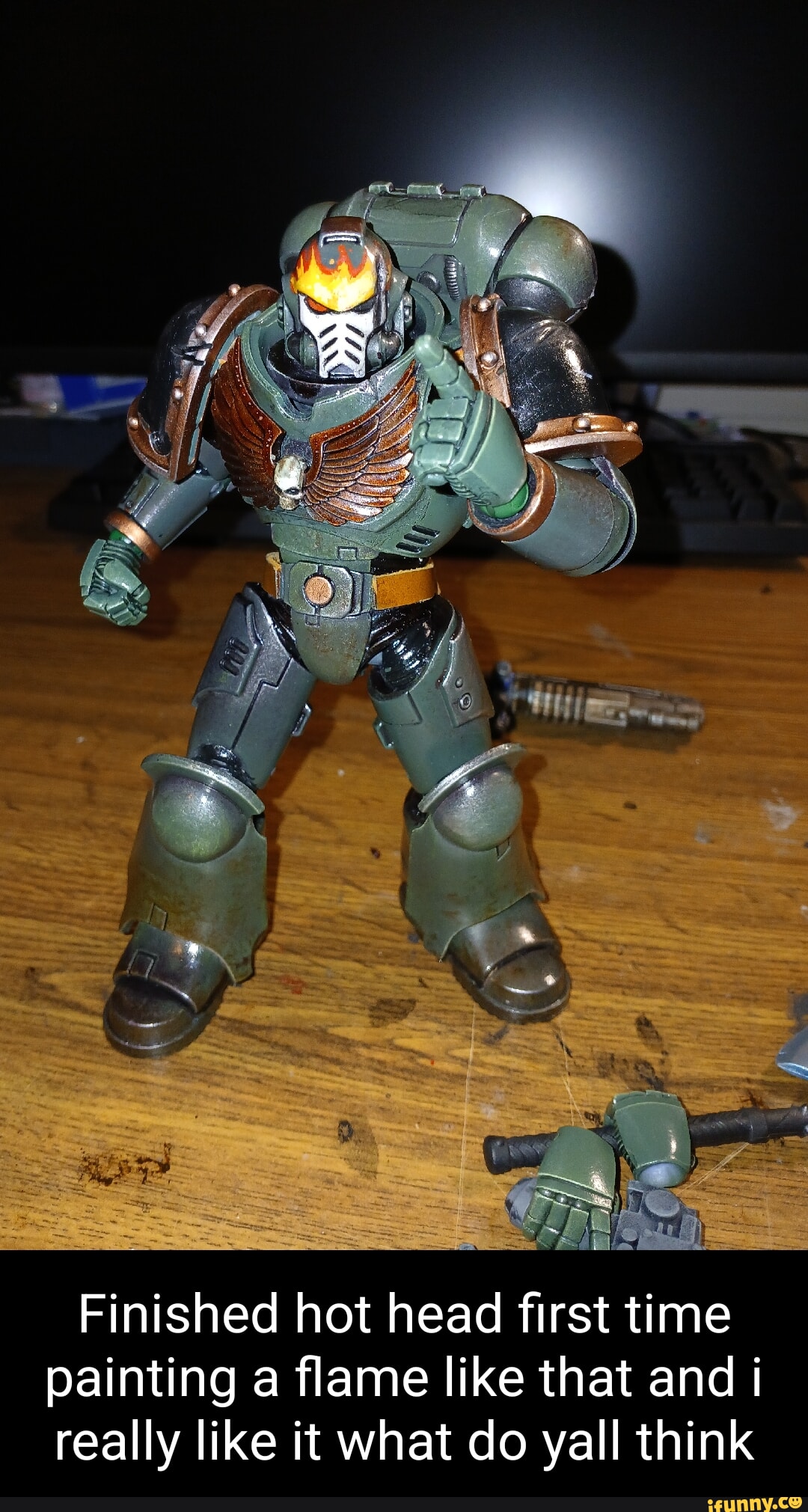 Finished hot head first time painting a flame like that and i really