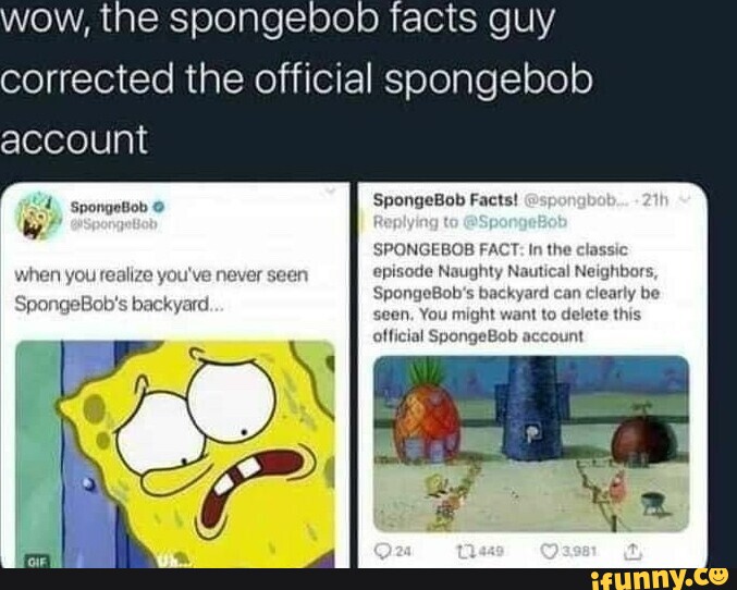 Wow, the spongebob facts guy corrected the official soongebob SpongeBob ...