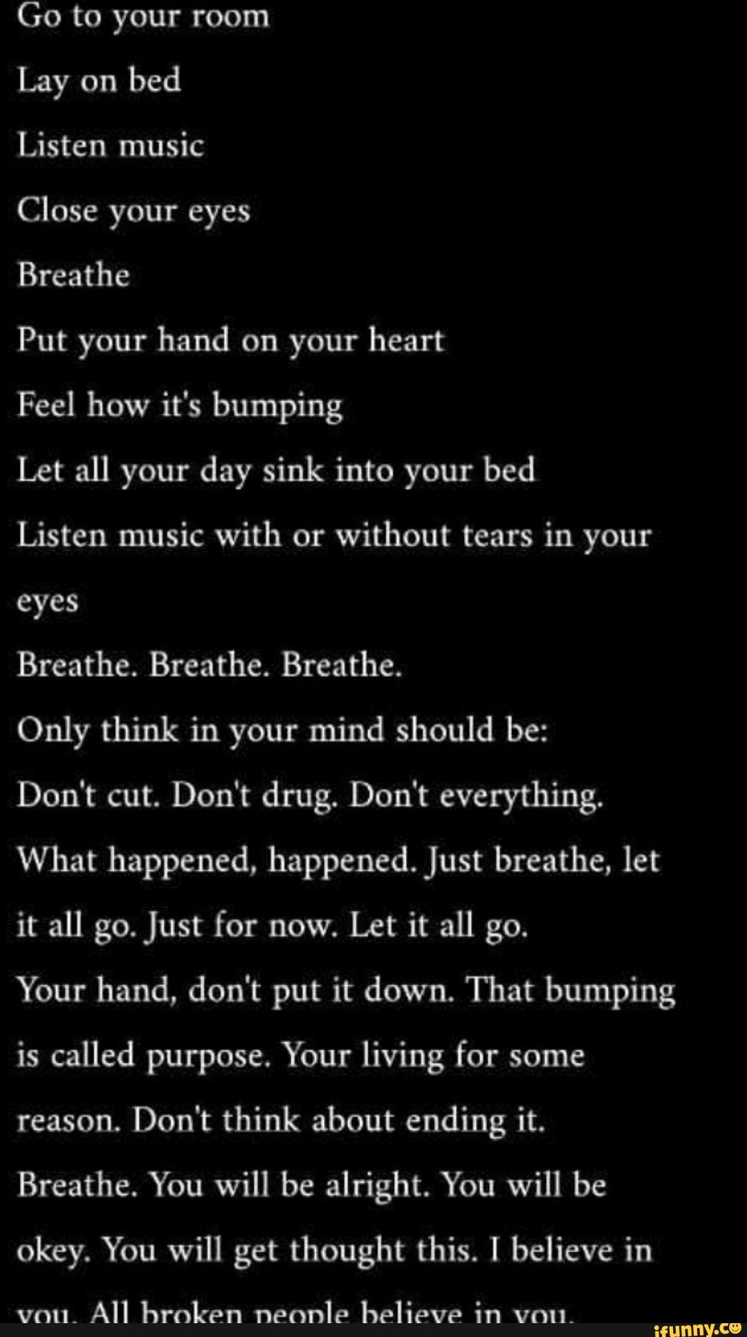 Lay On Bed Listen Music Close Your Eyes Put Your Hand On Your Heart Feel How It S Bumping Let All Your Day Sink Into Your Bed Listen Music With Or Without Tears