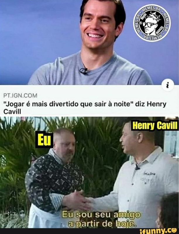 "Jogar é mais divertido que sair à noite" diz Henry
Cavill