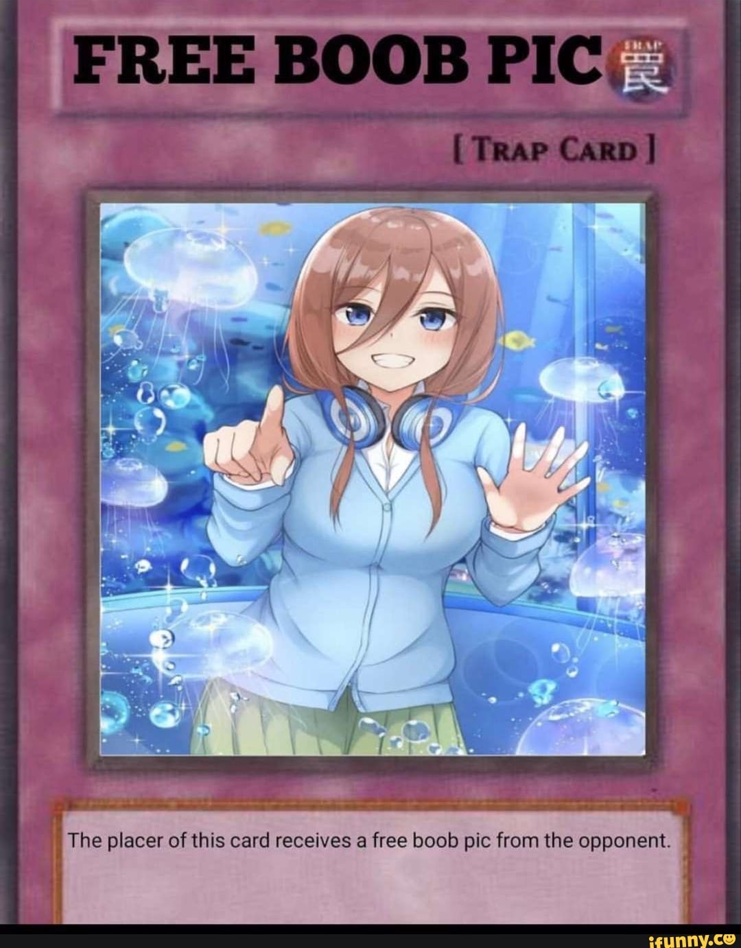 free boob pic yugioh card The placer of this card receives a free boob pic from the opponent