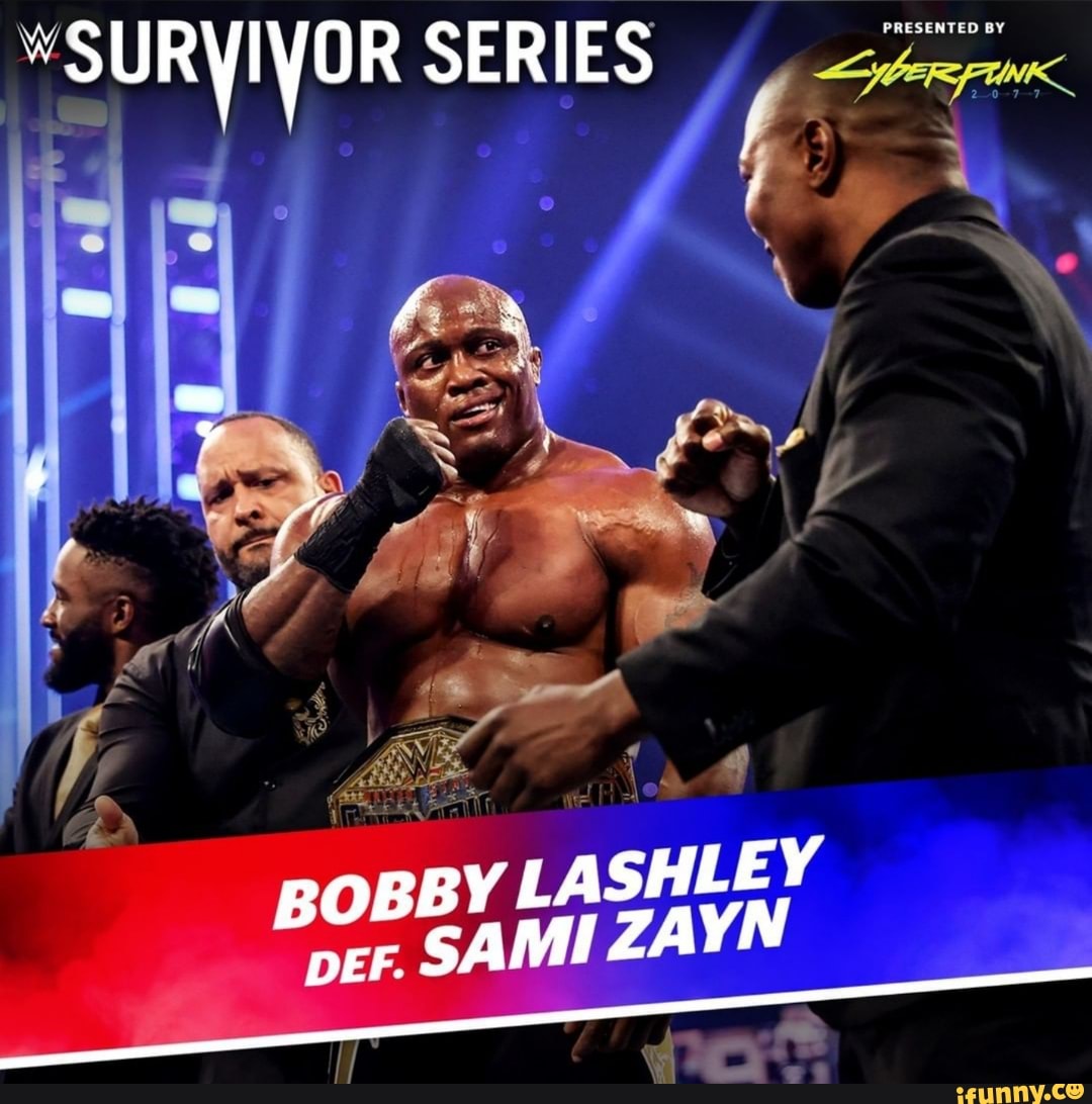 SERIES
BOBBY LASHLEY per. SAMI ZAYN